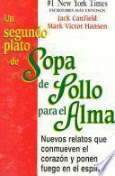Un Segundo Plato De Sopa De Pollo Para El Alma/2nd Helping Of Chicken Soup For The Soul