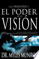 Los Principios Y El Poder De La Visión