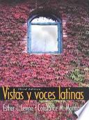 Vistas Y Voces Latinas
