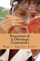 Dimensiones De La Odorologia Criminalistica