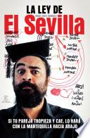 La Ley De El Sevilla