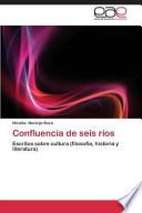 Confluencia De Seis Ríos