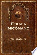 Ética A Nicómaco. Libros I, Vi Y X