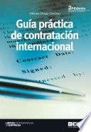 Guia Practica De Contratacion Internacional 2a EdiciÓn