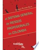 El Sistema General De Riesgos Profesionales En Colombia