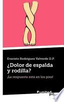 ¿dolor De Espalda Y Rodilla?