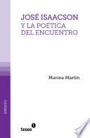 José Isaacson Y La Poética Del Encuentro