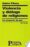 Violencia Y Diálogo De Religiones