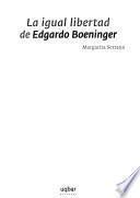 La Igual Libertad De Edgardo Boeninger