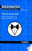 Homo Seductor.