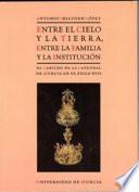 Entre El Cielo Y La Tierra, Entre La Familia Y La Institución