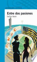 Entre Dos Pasiones