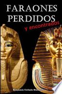 Faraones Perdidos Y Encontrados
