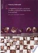 Historia 7 Argentina Un Pais A La Deriva?, Desafios Y Alternativas