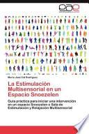La Estimulación Multisensorial En Un Espacio Snoezelen