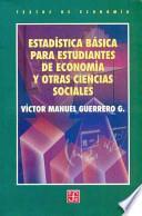 Estadística Básica Para Estudiantes De Economía Y Otras Ciencias Sociales