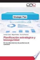 Planificación Estratégica Y Bioseguridad