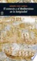 El Comercio Y El Mediterráneo En La Antigüedad