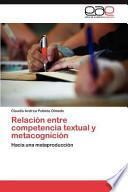 Relación Entre Competencia Textual Y Metacognición