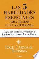 Las 5 Habilidades Esenciales Para Tratar Con Las Personas