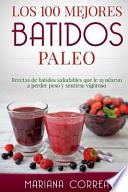 Los 100 Mejores Batidos Paleo