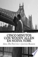 Cinco Minutos Con Woody Allen En Nueva York