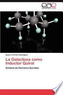 La Galactosa Como Inductor Quiral