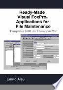 Ready Made Visual Fox Pro Applications For File Maintenance