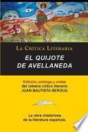 El Quijote De Avellaneda, Coleccion La Critica Literaria Por El Celebre Critico Literario Juan Bautista Bergua, Ediciones Ibericas