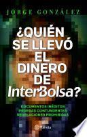 Quien Se Llevó El Dinero De Interbolsa