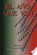 El Ano Que Vivi