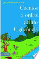 Cuentos A Orillas Del Rio Ciguenuela