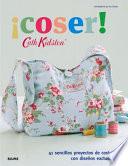 Coser!: 41 Sencillos Proyectos De Costura, Con Disenos Exclusivos