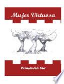 Mujer Virtuosa; Primavera Sur