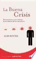 La Buena Crisis