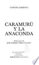 Caramurú Y La Anaconda