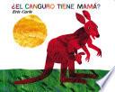 Does A Kangaroo Have A Mother, Too? (spanish Edition)