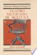 Teatro Mexicano Del Siglo Xx.