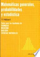 Matemáticas Generales, Probabilidades Y Estadística