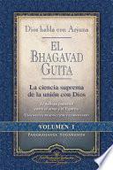 Dios Habla Con Arjuna: El Bhagavad Guita, Vol. 1: La Ciencia Suprema De La Unin Con Dios