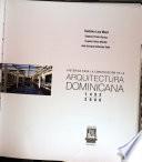 Historias Para La Construcción De La Arquitectura Dominicana, 1492 2008