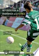 Metodología De Enseñanza En El Fútbol Basada En La Implicación Cognitiva Del Jugador De Fútbol