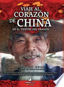 Viaje Al Corazón De China