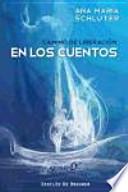 Camino De Liberación En Los Cuentos