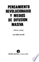 Pensamiento Revolucionario Y Medios De Difusión Masiva