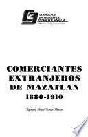 Comerciantes Extranjeros De Mazatlan, 1880 1910