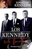 Los Kennedy. Mi Familia