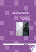 Territorios Inteligentes: Dimensiones Y Experiencias Internacionales.