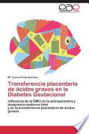 Transferencia Placentaria De ácidos Grasos En La Diabetes Gestacional