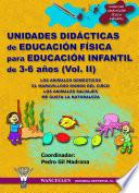 Unidades Didácticas De Educación Física Para Educación Infantil (3 6 Años) Vol.ii